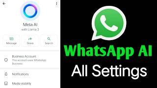 WhatsApp AI All Settings  meta ai   new update features  whatsapp Meta AI all features