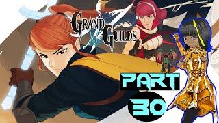 Grand Guilds Playthrough A Step Forward 2 Part 30