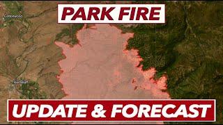 Park Fire Update & Forecast  Aug 3 2024