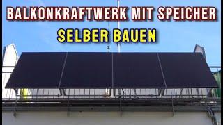 ️Balkonkraftwerk mit Speicher Selber Bauen Nachteinspeisung Solaranlage