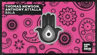 Thomas Newson Anthony Attalla - Bala Official Audio