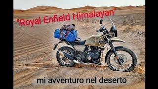 Deserto del Sahara in Marocco su Royal Enfield Himalayan