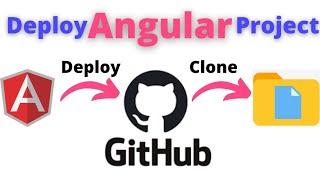 How to deploy and clone angular project on GitHub step by step  samehulhaq