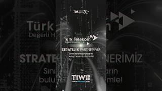 Türk Telekom Türkiye Innovation Week’te stratejik partnerimiz olarak bizlerle