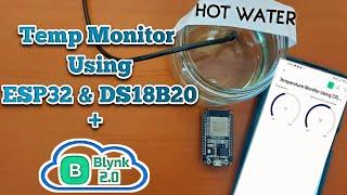 How to Monitor Temperature with DS18B20 ESP32 and Blynk IoT