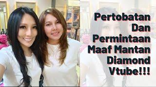 Pertobatan Dan Permohonan Maaf Mantan Diamond Vtube