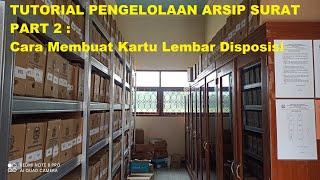 TUTORIAL UTORIAL KEARSIPAN SURAT MASUK DAN KELUAR PART 2 CARA MEMBUAT LEMBAR DISPOSISI