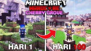 100 Hari di Minecraft Hardcore CHERRY GROVE 1.20