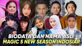 BIODATA DAN NAMA ASLI PEMAIN MAGIC 5 NEW SEASON INDOSIAR 2024