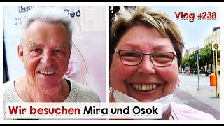  Daily Vlog #238  Wir besuchen Mira und Osok  