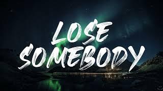 Kygo OneRepublic - Lose Somebody Lyrics 1 Hour