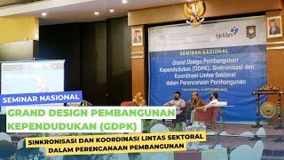 Full Ver. Seminar Nasional Grand Design Pembangunan Kependudukan