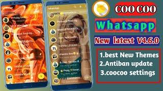 COO COO Whatsapp New Latest V4.6.0 Update  Killer Themes  Best New Features  2020 HINDI