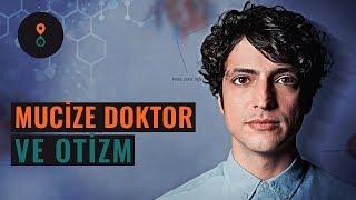 Mucize Doktor ve Otizm