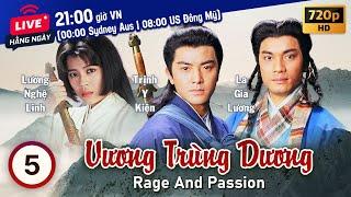 Vương Trùng Dương Rage and Passion 520  tiếng Việt  Trịnh Y Kiện Lương Bội Linh  TVB 1992