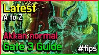 Akkan normal Gate 3 Guide - Latest version