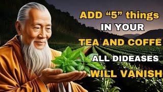 Add 5 INGREDIENTS In Your TEA & COFFEE  All DISEASES Will Be FINISHED  Buddhism  Zen Stories