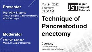 Lecture - Technique of Pancreatoduodenectomy by Dr Ajay Sharma PHOD Gastroenterology MGMCH Jaipur