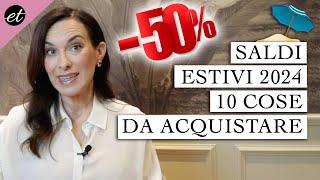 SALDI ESTIVI 2024 10 COSE DA ACQUISTARE