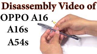 OPPO A16 A16s and A54s  Disassembly and assembly video - Android Corridor