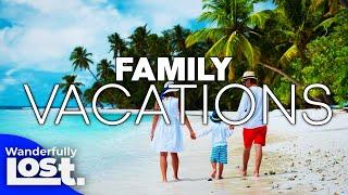 10 Best Family Kid Friendly Vacation Ideas 2024.