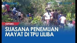 Suasana Penemuan Mayat di TPU Liliba Kota Kupang Nusa Tenggara Timur