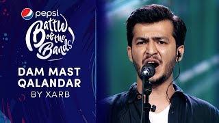 Xarb  Dam Mast Qalandar  Pepsi Battle of the Bands  Season 3