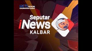 Seputar iNews Kalbar - 20 Juli 2021