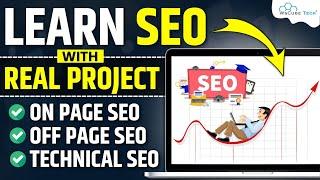 Learn SEO with Real Projects On Page Off Page & Technical SEO Projects Updated Strategy