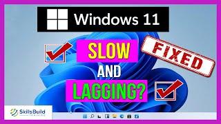  How to Fix Windows 11 Slow and Lagging Problem FAST