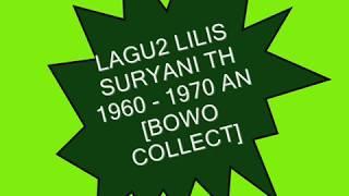 LAGU2 LILIS SURYANI 1960 - 1970 AN BOWO COLLECT.