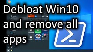 Debloat Windows 10 AND Remove All Apps - Windows10Debloater