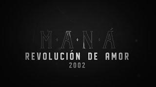 Maná – Historia de Maná  Revolución De Amor 