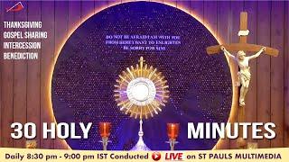 LIVE ADORATION  30 Holy Mins - 27 June 2024   Fr Daniel Kevin & Kingston