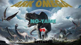 ARK Omega No-Tame Day1 Start