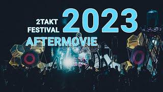 2Takt Festival 2023 Offizieller Aftermovie