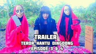 TRAILER TEROR HANTU DINGDONG  FILM HOROR PENDEK  EPISODE 3 & 4  HORROR SHORT FILM