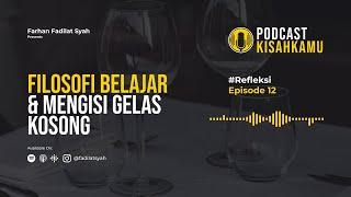 #Refleski  Eps.12 - Filosofi Belajar