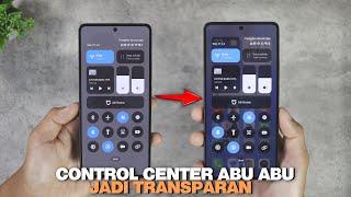 BARU  Cara Agar Control Center TRANSPARAN  All Xiaomi HyperOS