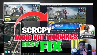 Scrcpy Audio Not Working  Coming - Easy *FIX*
