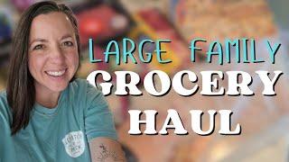 Large Family Grocery Haul  How I feed my large family...