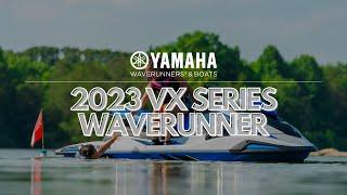 Yamaha’s 2023 VX Series WaveRunners