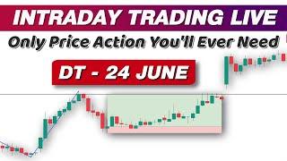 24 June - Intraday Trading Live  The Only Price Action Youll Ever Need