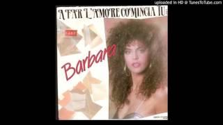 Barbara - A Far Lamore Co Mincia Tu Extended