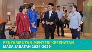 Penyambutan Menteri Kesehatan Masa Jabatan 2024-2029