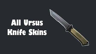 CSGO All Ursus Knife Skins showcase + Prices 2020