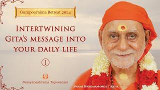 01 - Intertwining Gita’s message into your daily life  Bhagavad Gita  Swami Bhoomananda Tirtha