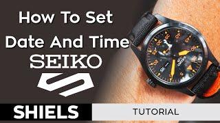 How To Set The Time And Date On A Seiko 5 Watch