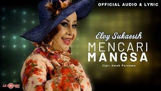 Elvy Sukaesih - Mencari Mangsa Official Audio & Lyric