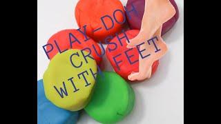 Time to PLAY-doh SQUISH with FEET